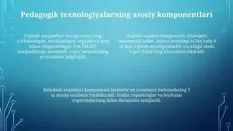 Pedagogik texnologiya xususiyatlari 4