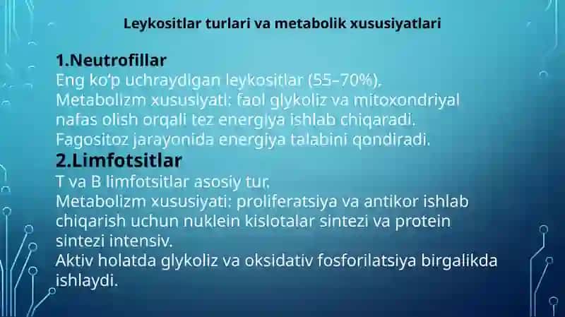 Leykositlar metabolizmi xususiyatlari 4