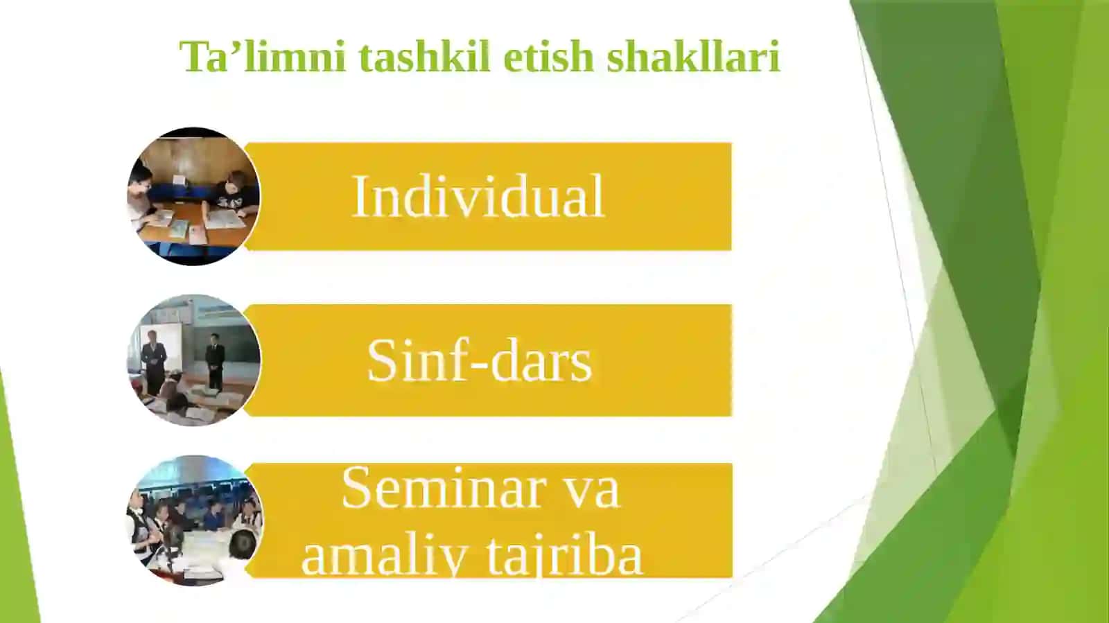 Ta’limni tashkil etish shakllari va shakllari 4