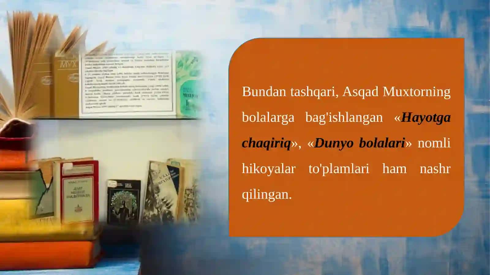 8-sinf Adabiyot fanidan Asqad Muxtor hayoti va ijodi dars taqdimot 4
