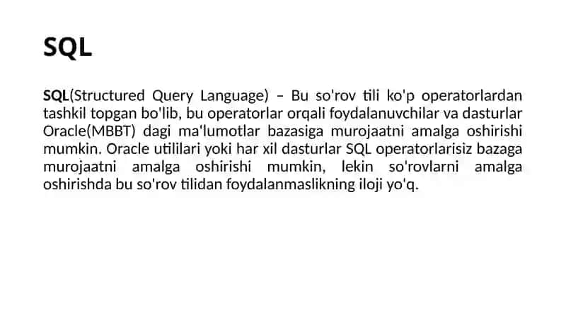 Ma’ruza: SQL tili, uning MBBTdagi roli va imkoniyatlari 4