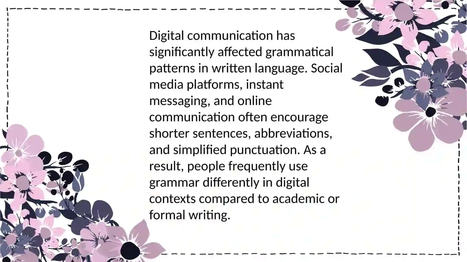 The language being studied is a feature of grammar of the new Era 4