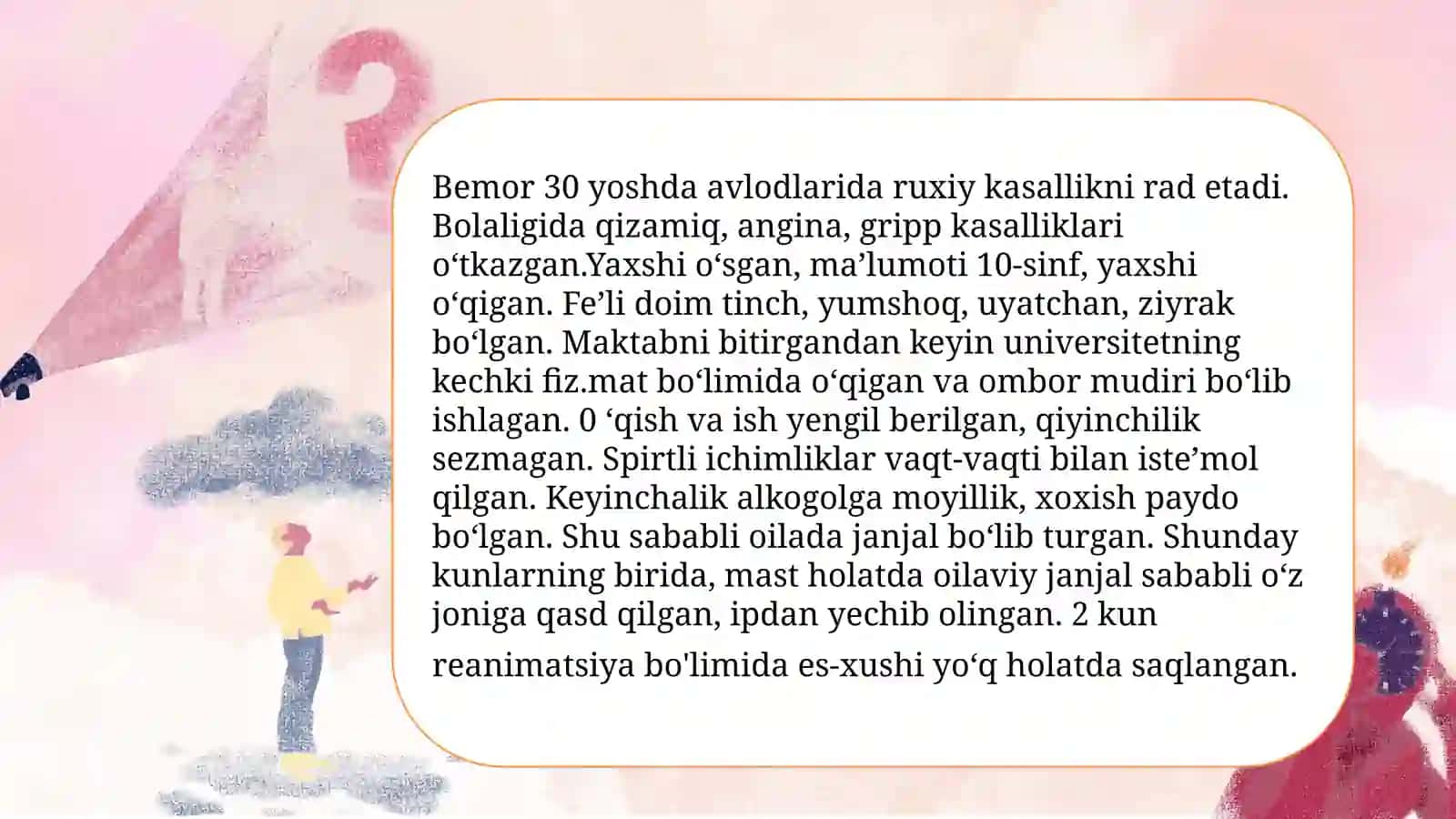 Xotira buzilishi. Korsakov sindromli bemor demonstratsiyasi. 4
