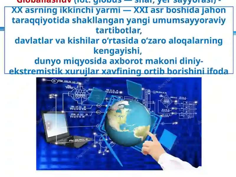 Global ma`naviyat-globallashuvning g`oyaviy asosi 4