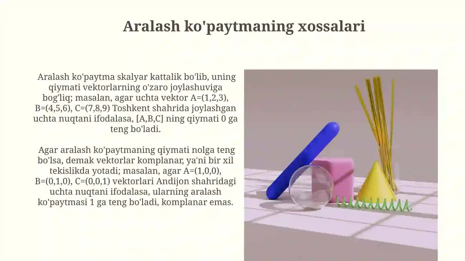 Vektorlar va aralash ko‘paytmalari, xossalari 4