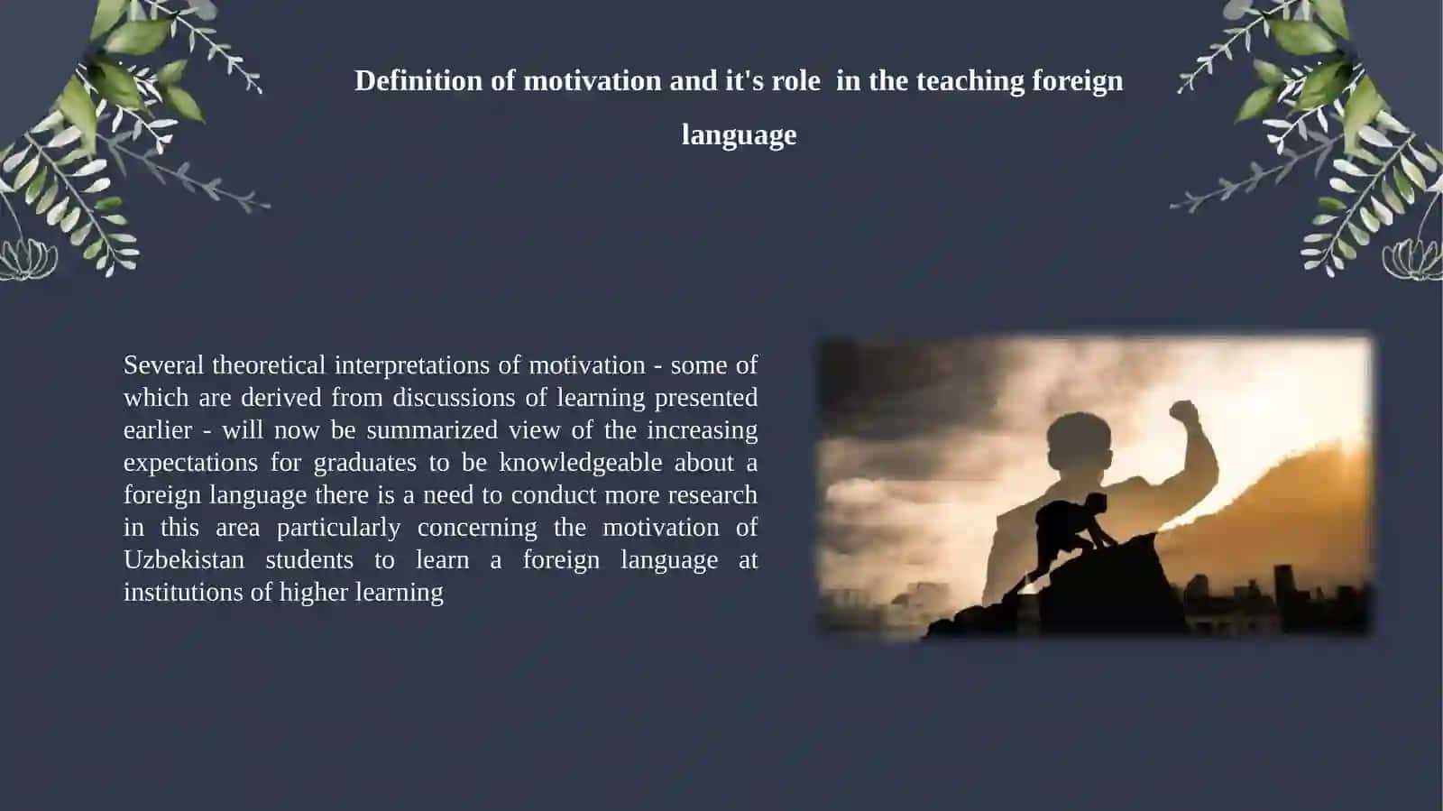 MOTIVATION AND MOTIVATING IN FOREIGN LANGUAGE CLASSROOM 4