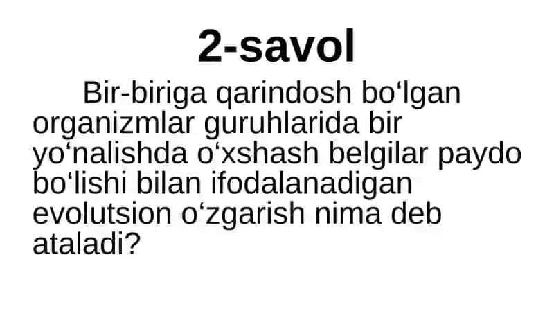 Organik olam evolutsiyasinig asosiy yo‘nalishlari 4