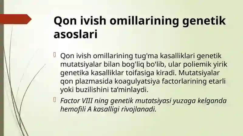 Qon ivish omillarining tug'ma kasalliklari 4