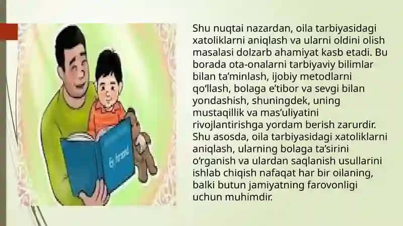 Oila tarbiyasida ko‘p uchraydigan xatoliklar va ularni oldini olish. 4