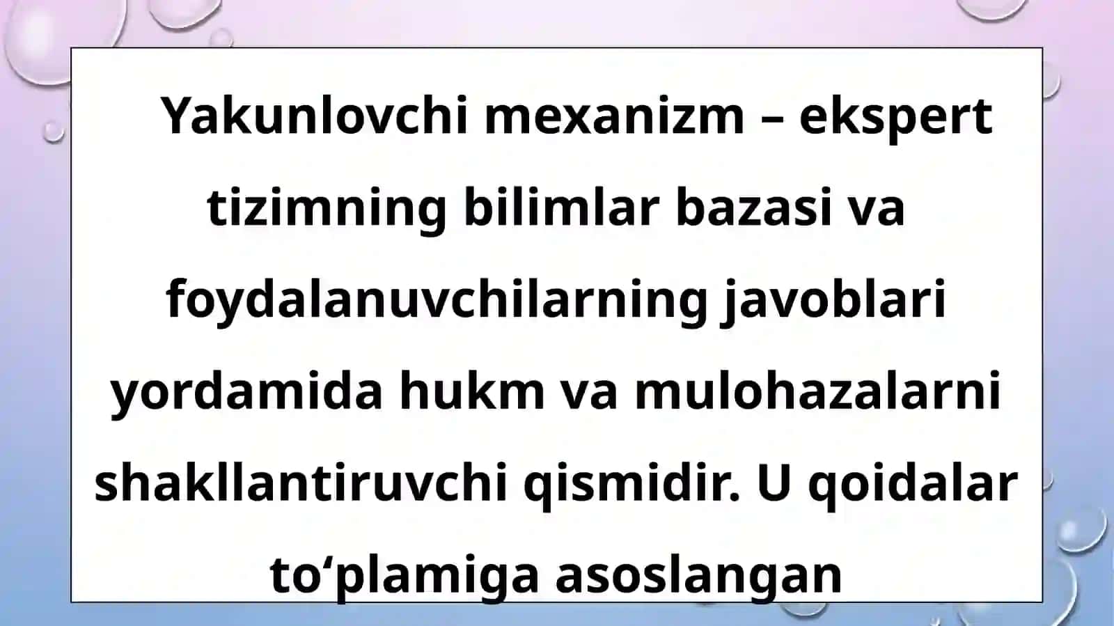 Bilimlar bazasi va yakunlovchi mexanizm 4