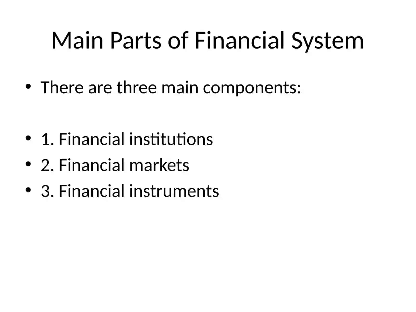 Structure of the Financial System 4