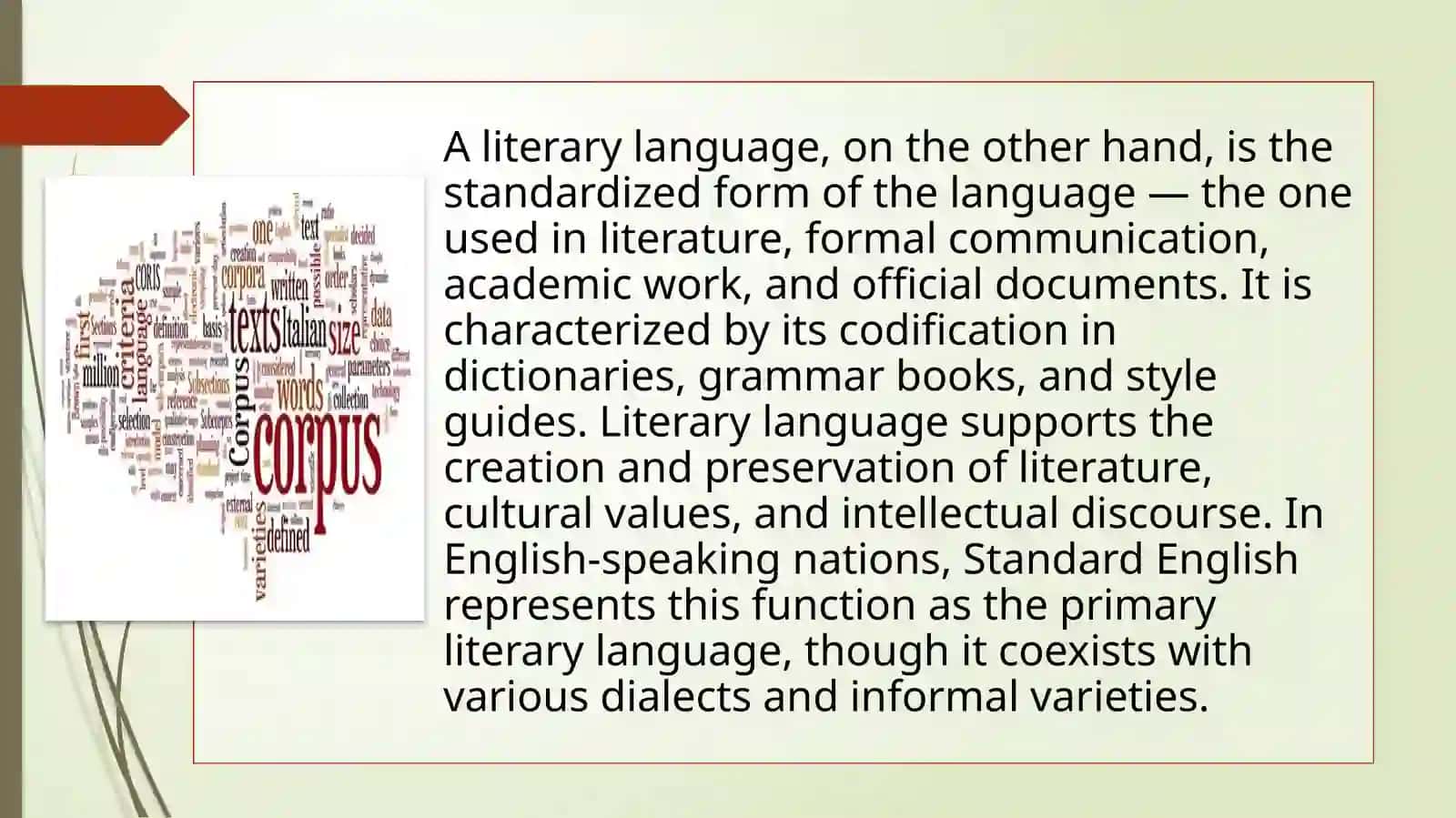 The Nationwide English language and its varieties. National language, literary language. The literary norm, the literary language. Forms of existence of the English literary language (types of speech). 4