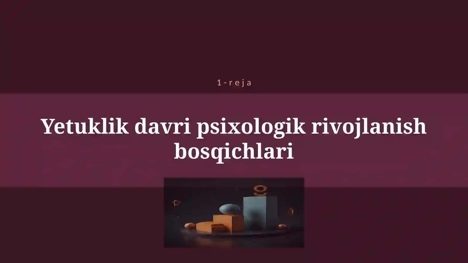 YETUKLIK DAVRI PSIXOLOGIYASI! 4