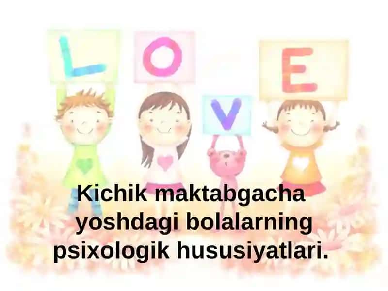 MAKTABGACHA YOSH DAVRIDA PSIXOFIOLOGIK TARAQQIYOTNING TAVSIFI. 4