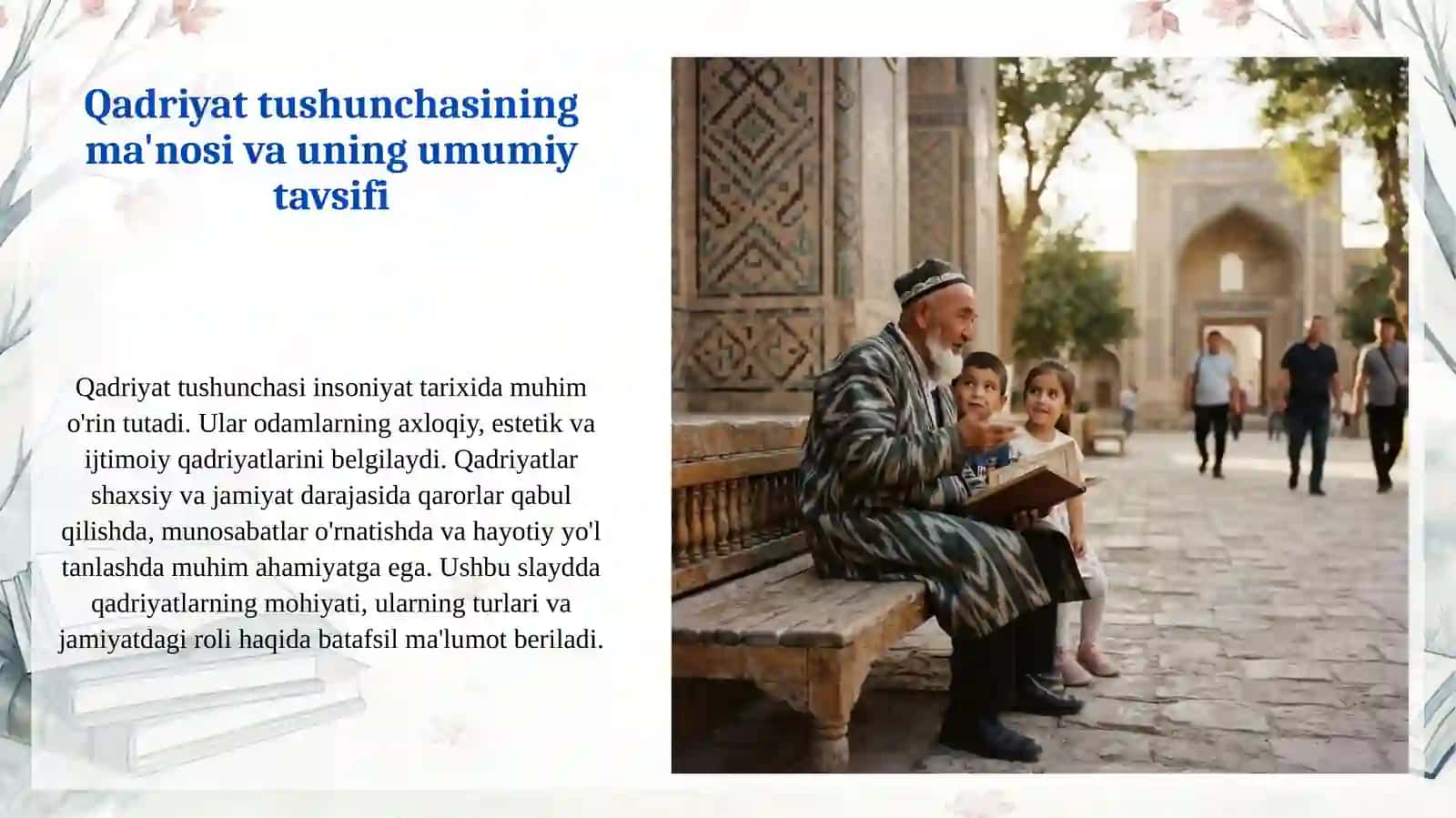 Qadriyat tushunchasining ma'nosi va uning umumiy tavsifi 4