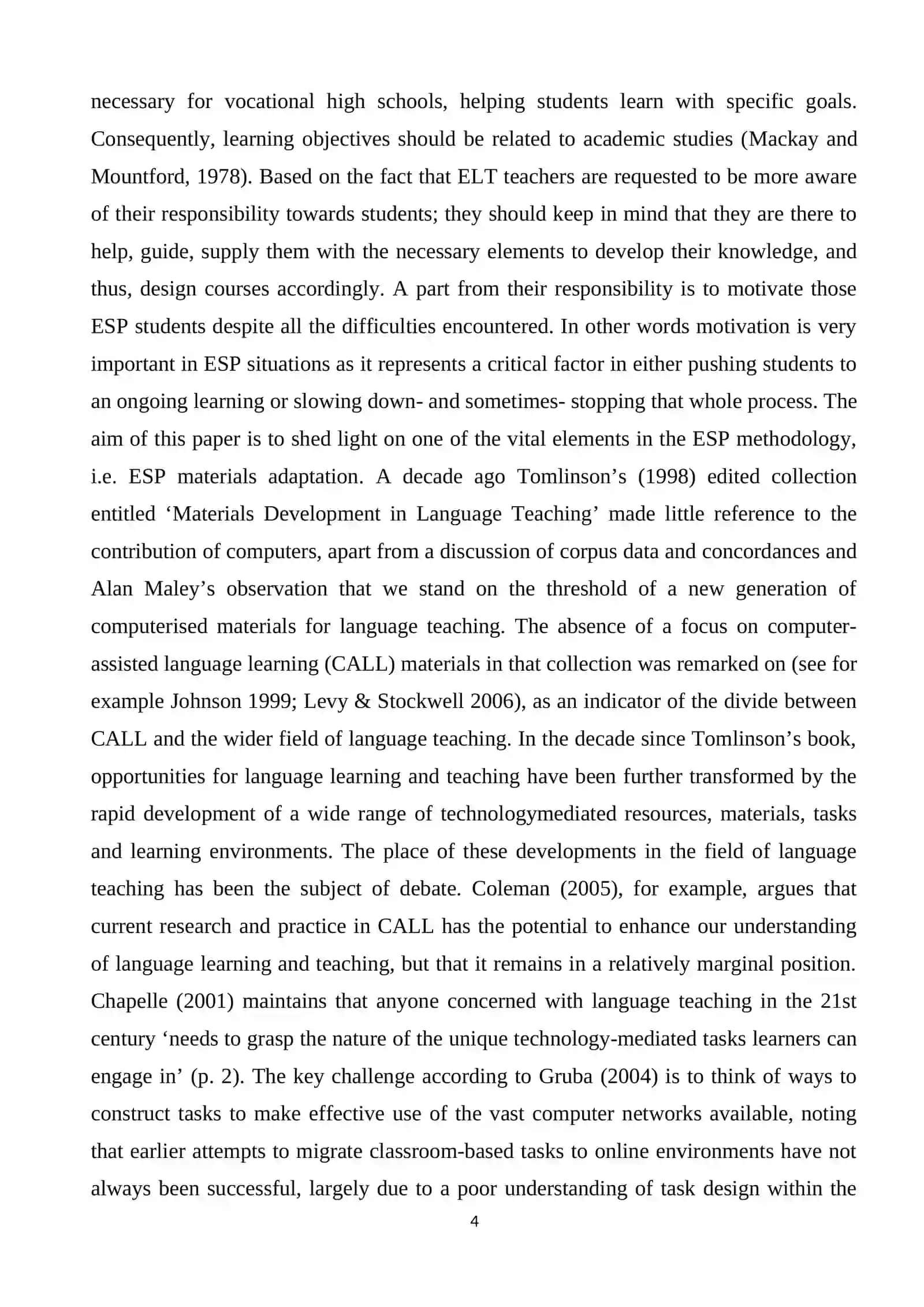 Adaptation of materials in ESP 4