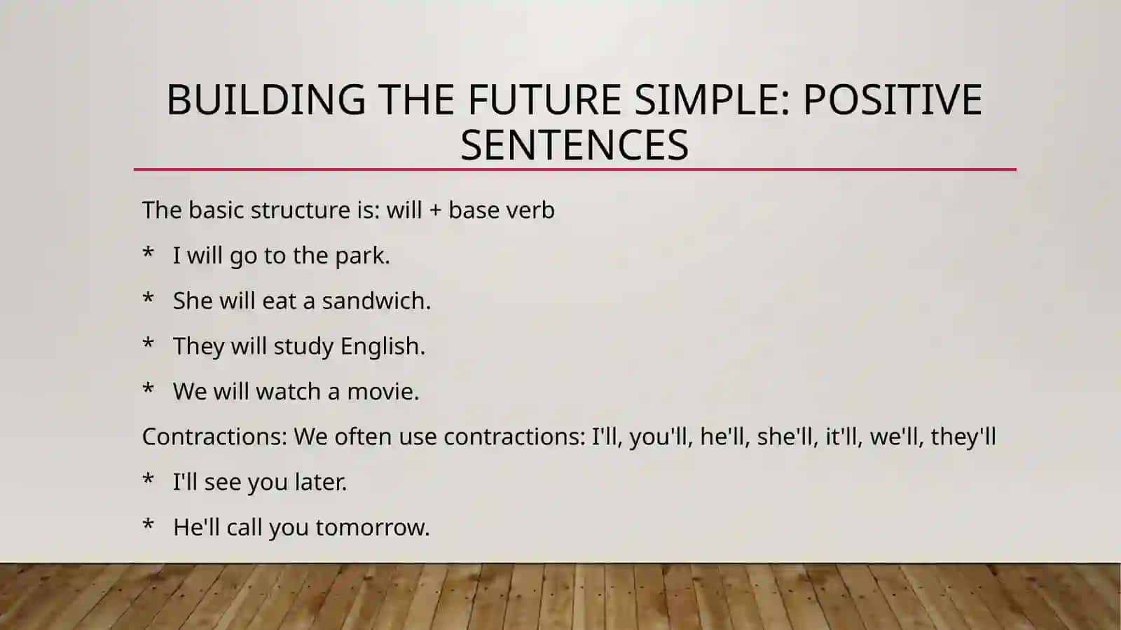The Future Simple: Planning for Tomorrow, Today! 4