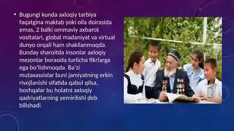 Zamonaviy va axloqiy tarbiyaningyutuqlari va kamchiliklari. 4
