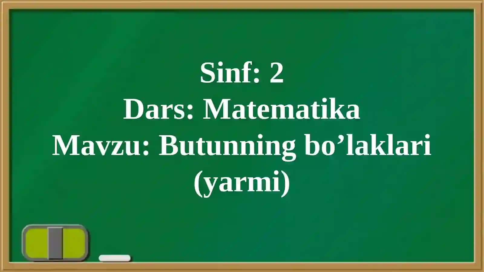 Butunning bo’laklari(yarmi) 4