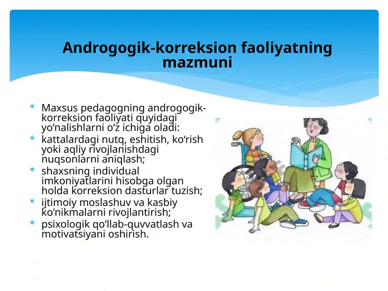 Maxus pedagogning androgogik-korreksion faoliyati,Maxsus pedagogikada multidisplinar faoliyati 4