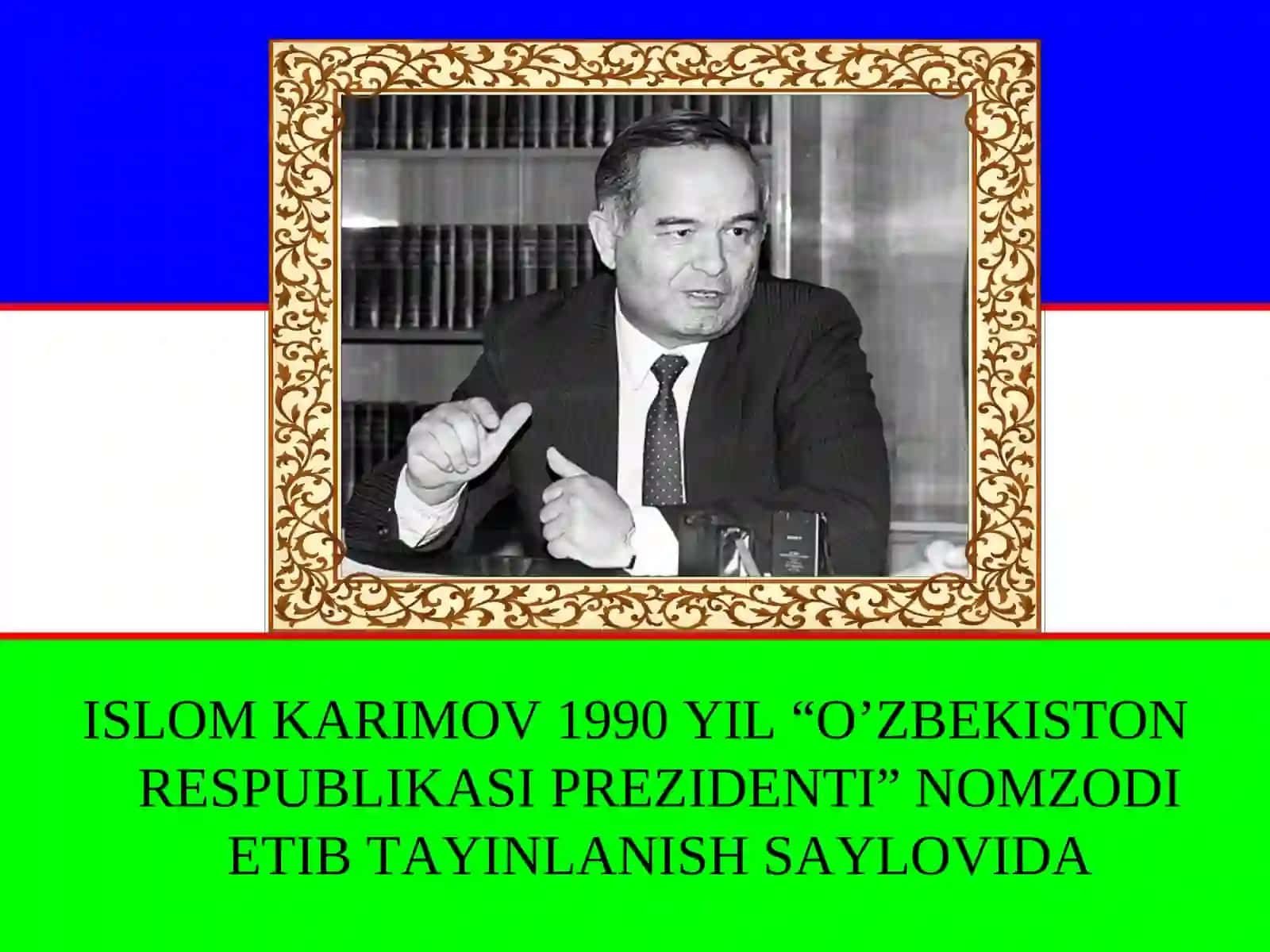 I. Karimovni Oʻzbekiston Respublikasi Prezidenti etib saylanishi 4