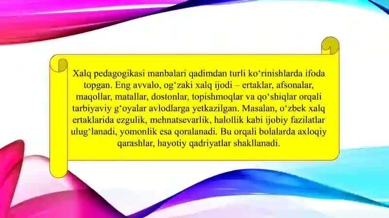 Xalq pedagogikasi manbalarining tarixiy ifodasi (TAQDIMOT) 4