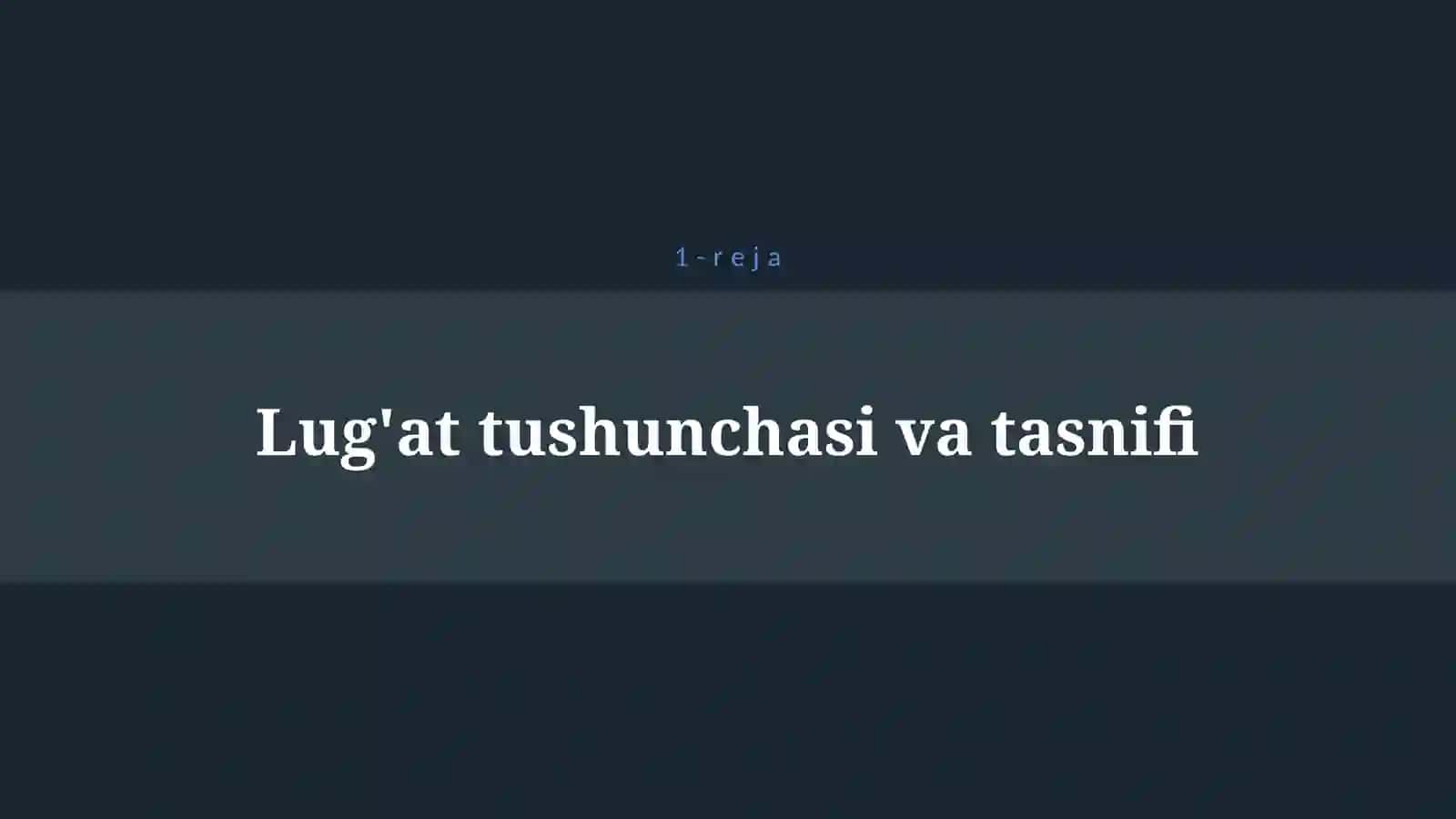 LUG’AT TURLARI VA TIPLARI 4