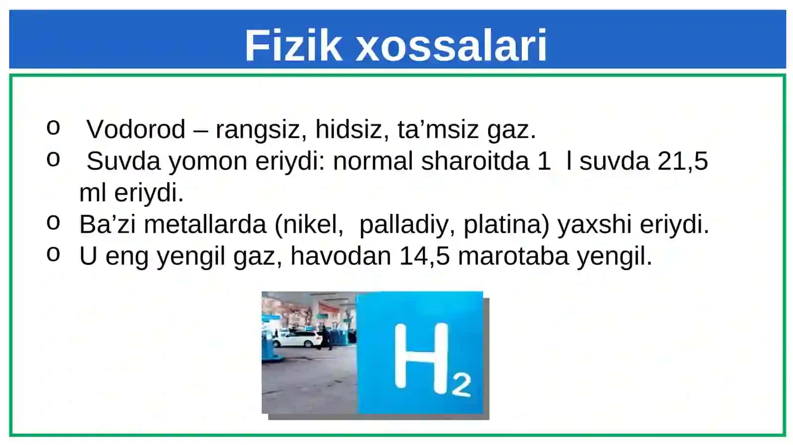 Vodorod oddiy modda. Fizik va kimyoviy xossalari. 4