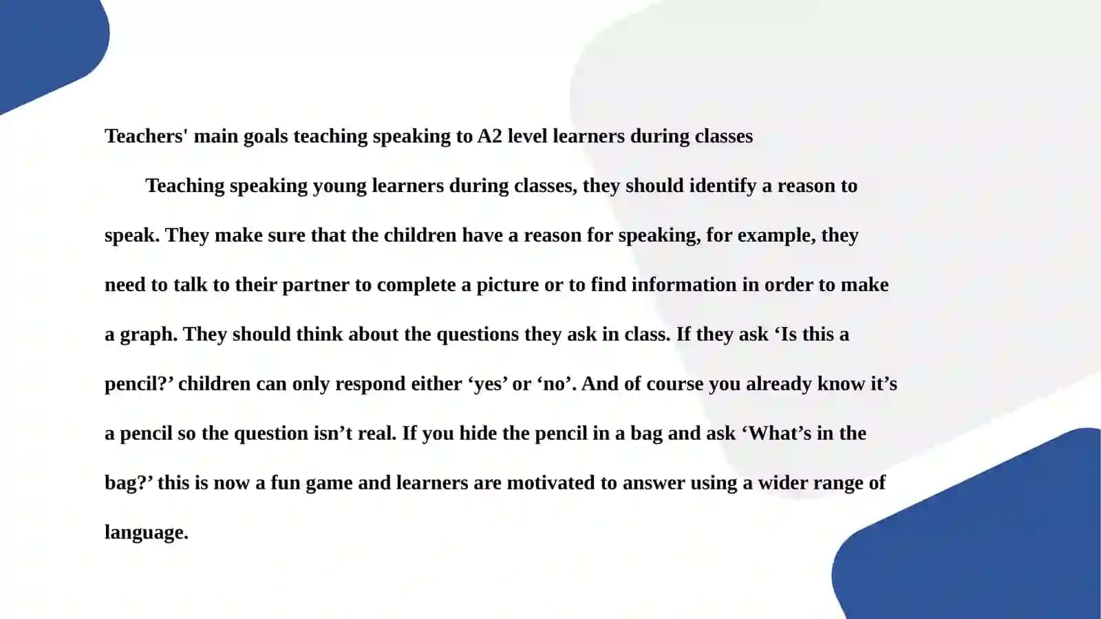 BASICS OF TEACHINGSPEAKING TO A2 LEVEL LEARNERS 4