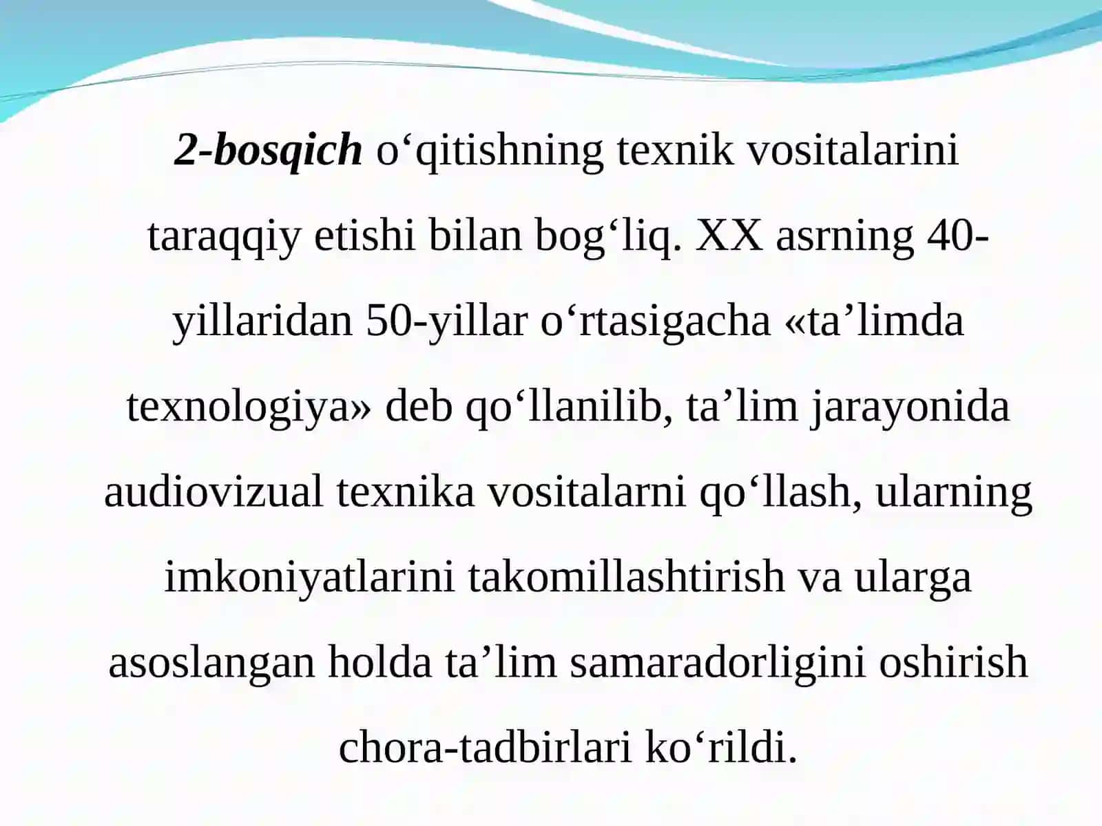 Ta’lim texnologiyalarining rivojlanish bosqichlari 4