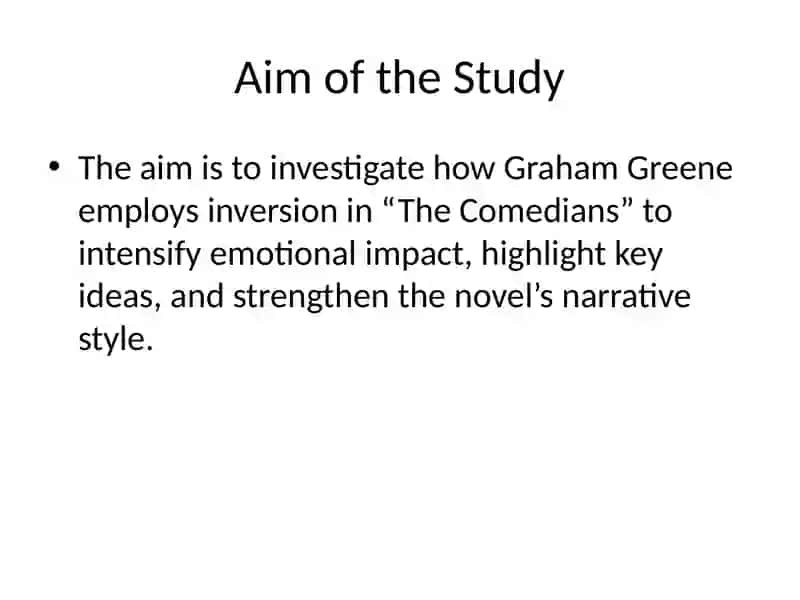 The Stylistic Function and Types of Inversion in Graham Greene’s Novel “The Comedians” 4