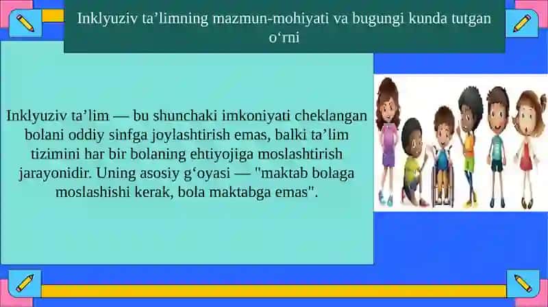 Inklyuziv ta'limni boʻlgan extiyoj va sabablar 4