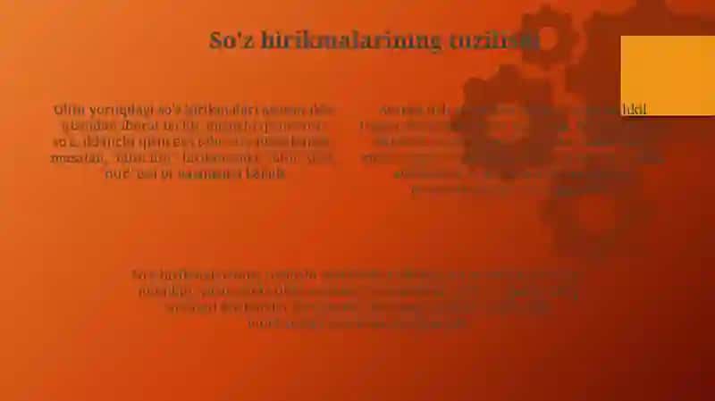 „Oltin yoruq “ dagi soʻz birikmalari 4