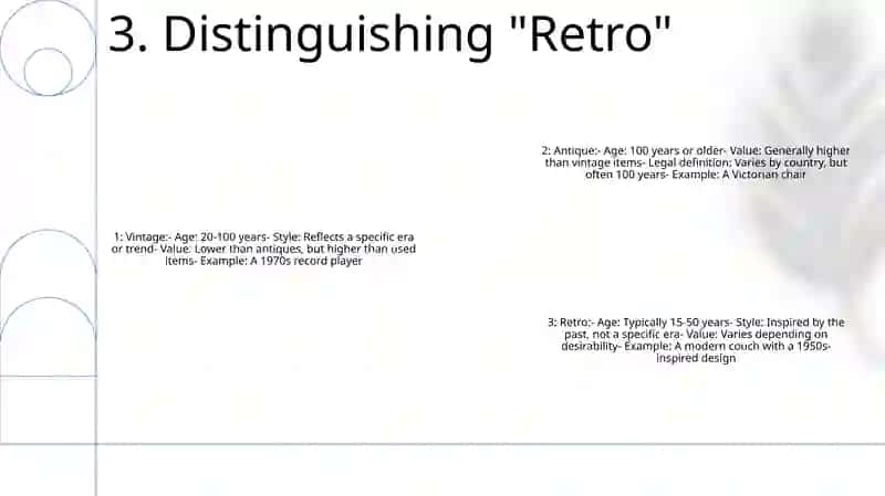 Antique And Old Things. What Is The Difference Between “Vintage”, “Antique”, “Retro”- Presentation 4