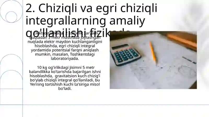 Chiziqli va egri chiziqli integrallarning tadbiqlari 4