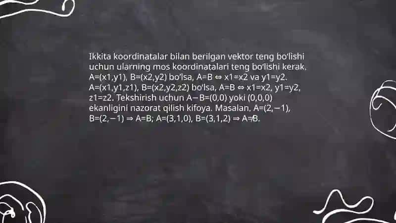 Koordinatalar bilan berilgan vektorlar ustida amallar 4