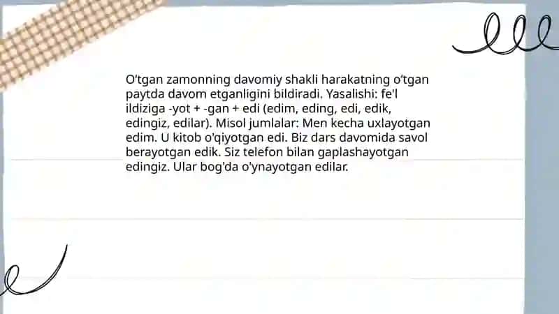 Fe'l zamonlari,ularning turlari ( oʻtgan, hozirgi va kelasi zamon fe'llari) 4