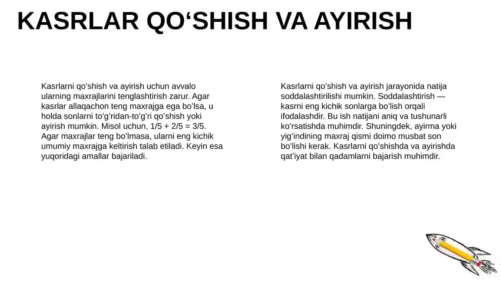 Toʻgʻri va notoʻgʻri kasrlar ustunda arifmetik amallar bajarish 4