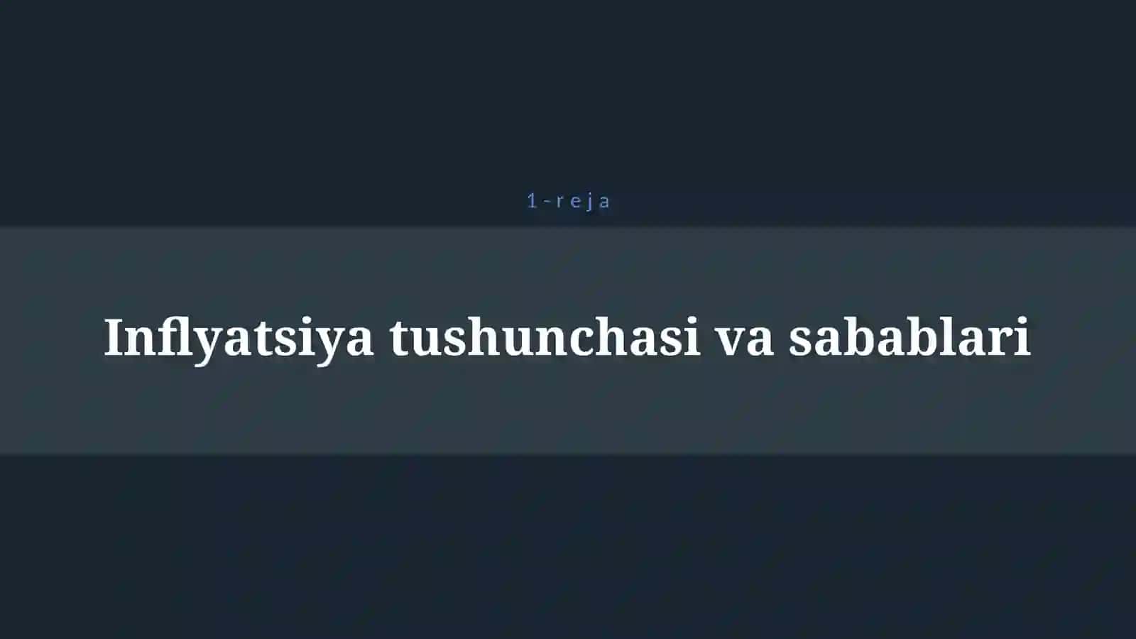 INFLYATSIYANING MOHIYATI VA SHAKLLARI 4
