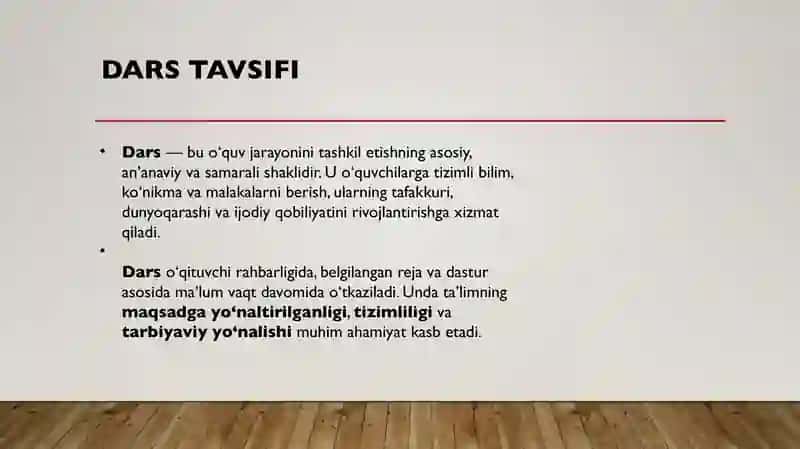 Dars – ta’limni tashkil etishning asosiy shakli. 4
