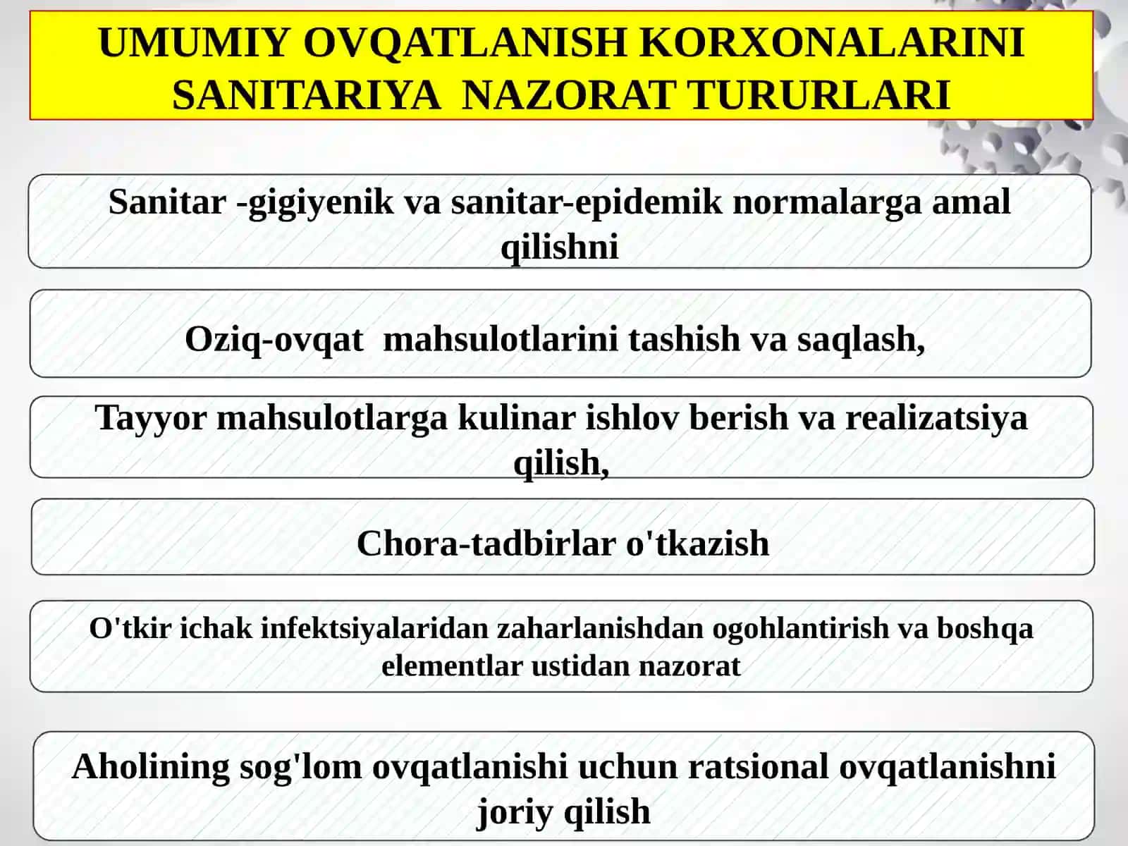 Umumiy Ovqatlanish korxonalariga gigiyenik talablar va Sanitar gigiyenik tekshirish 4