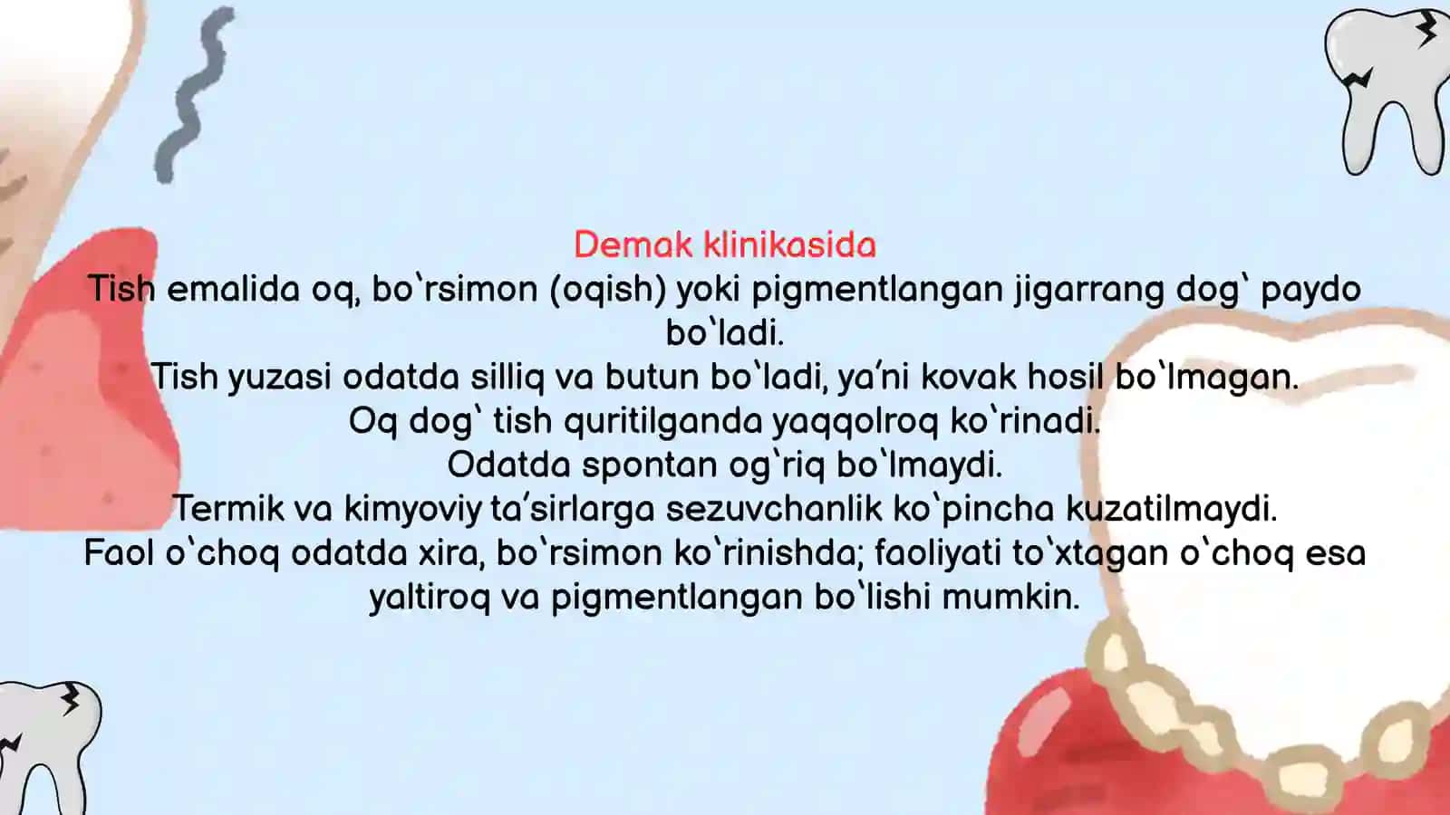 DOG’ BOSQICHIDAGI KARIES 4