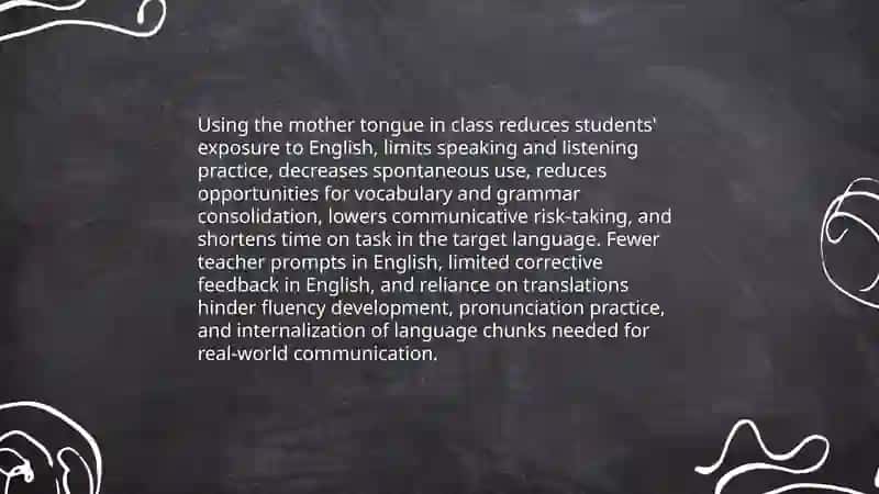 Some difficulties of using the mother tongue in the English class 4