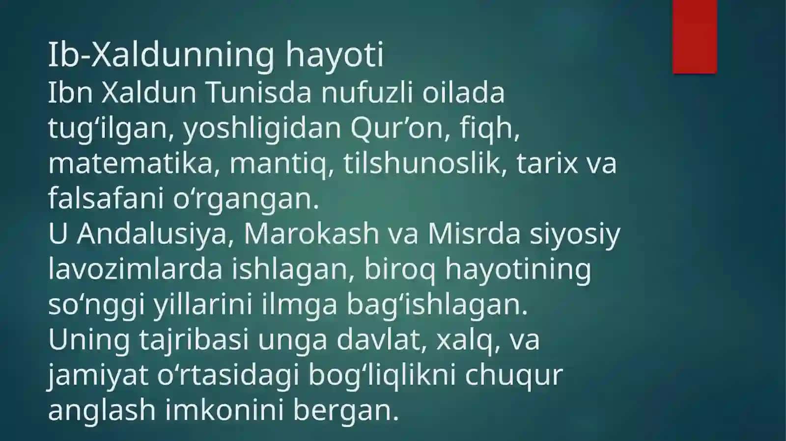 Ibn-Xaldun hayoti va asarining yaratilish sabablari 4