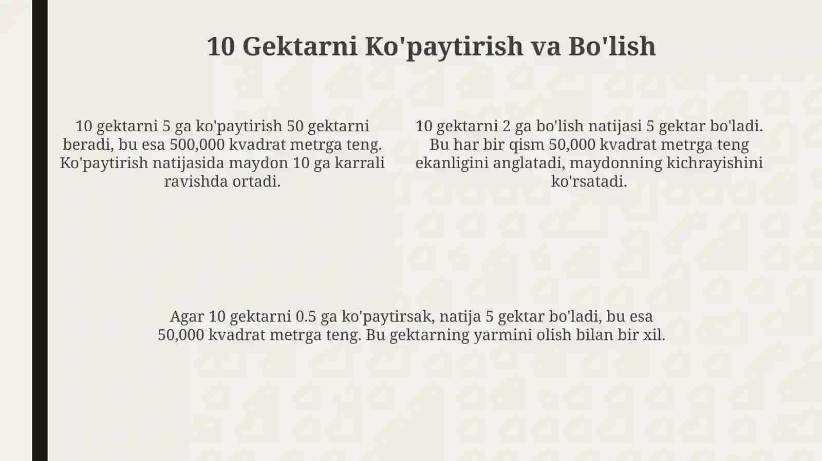 Gektar bilan arifmetik amallar: Ko'paytirish va bo'lish 4