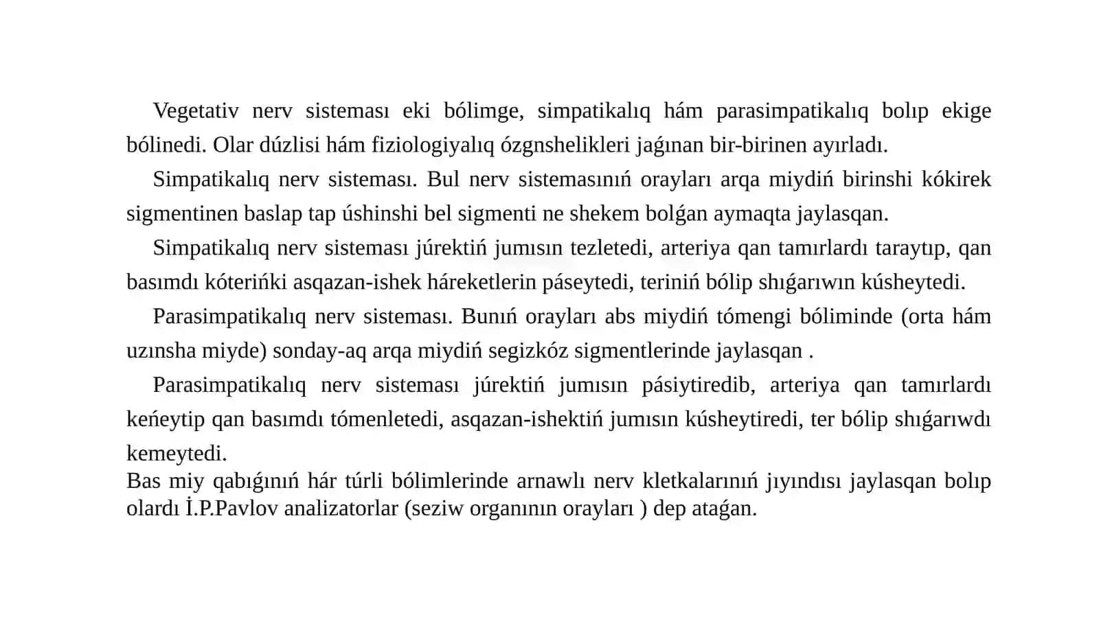 Vegetativ nerv sisteması. Seziw aǵzalar 4