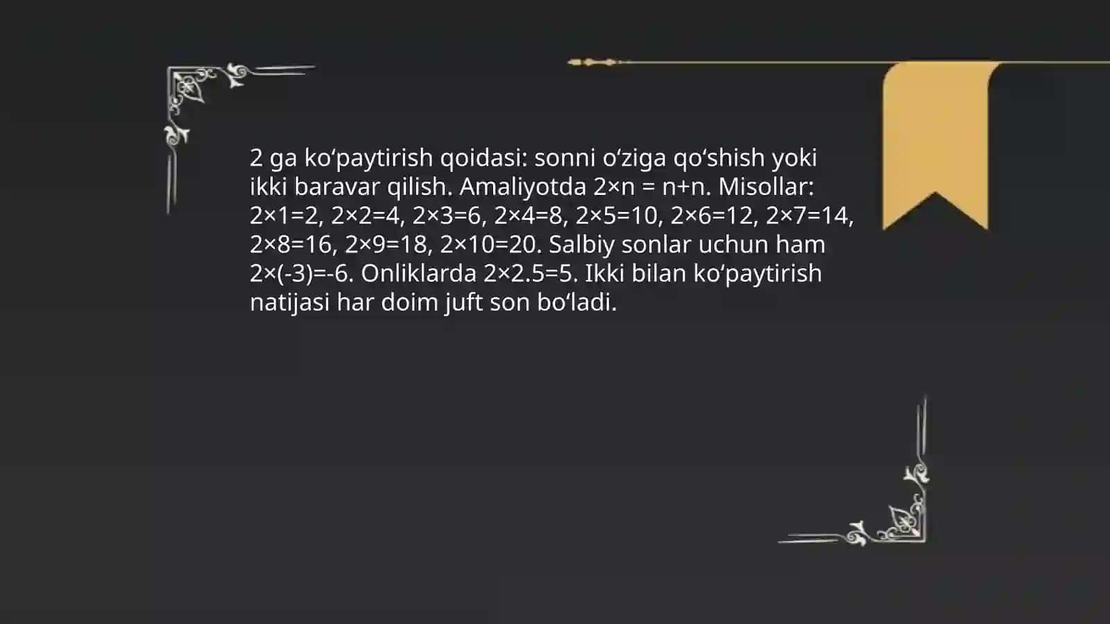 2sonini koʻpaytirish va 2 ga koʻpaytirish 4