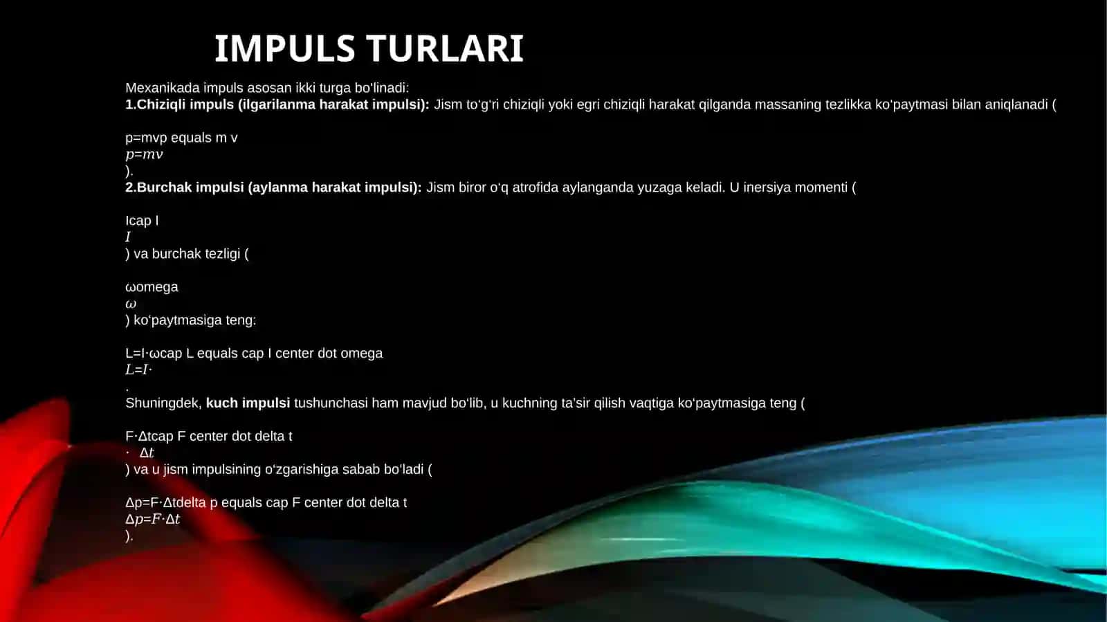 Mexanikada saqlanish qonunlari. Impuls va uning turlari 4
