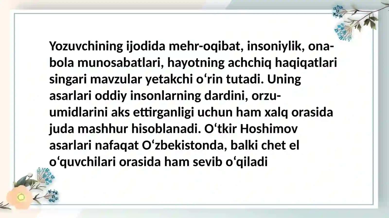 O'tkirHoshimovuslubidao'zbekonaqadriyatlarningifodalanishi.Yozuvchiuslubi 4