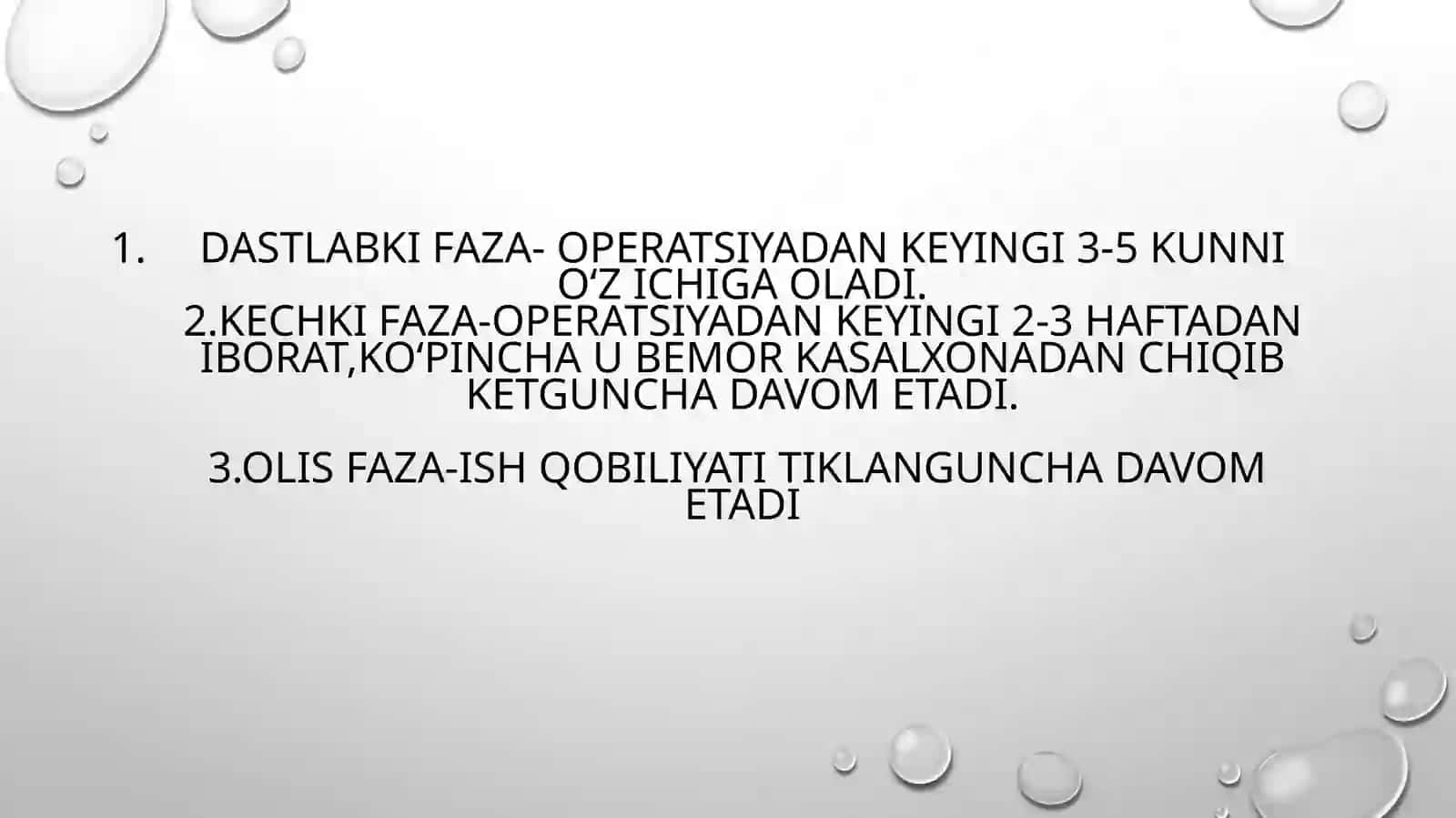 Operatsiyadan keyingi davr 3 fazagaboʻlinadi 4
